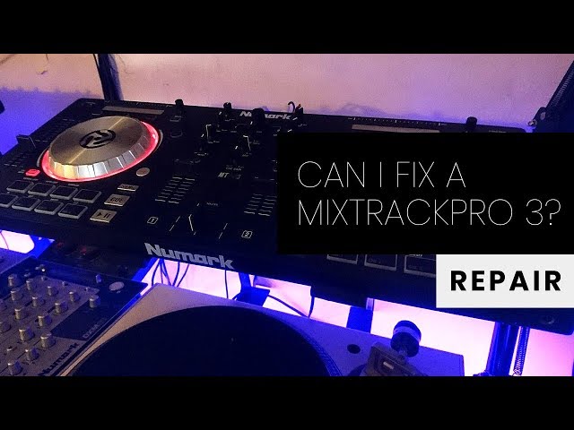 Attempting to Fix a Numark Mixtrack Pro 3 - WIth Some Help - YouTube