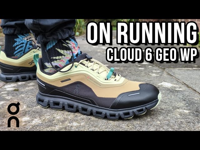 ON CLOUD 6 GEO WATERPROOF REVIEW - On feet, comfort, weight