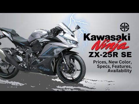 2024 Kawasaki Ninja ZX-25R SE: Prices, New Color, Specs, Features