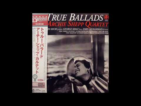Archie Shepp Quartet – True Ballads - YouTube