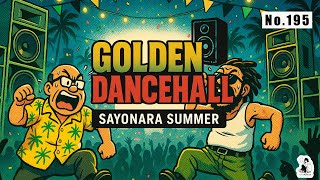 No.195】2000年代ダンスホール黄金期メドレー | 脳汁出まくり鉄板