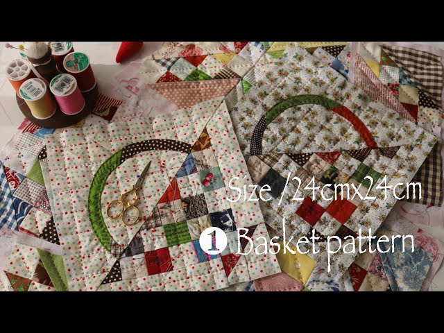 Beginner class]キルトケットの作り方➀バスケットpattern size