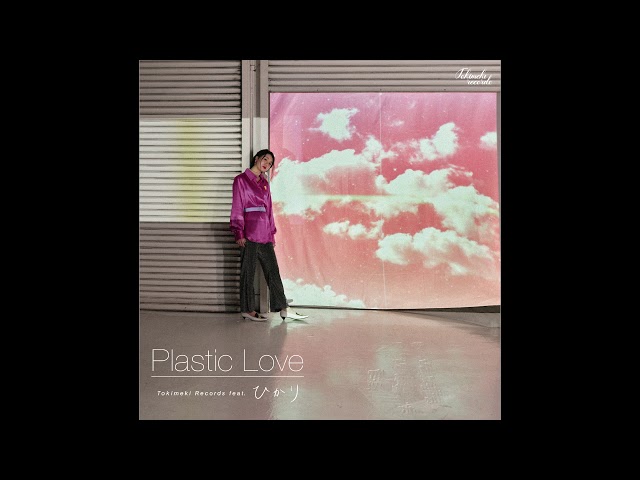 Plastic Love