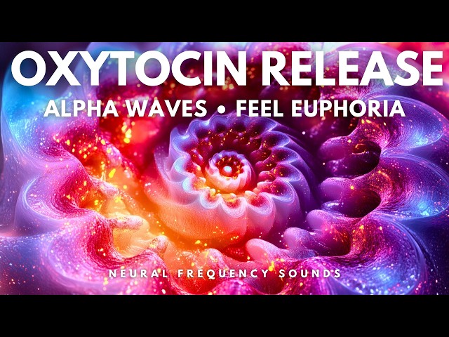 Happiness Frequency 777 Hz: Alpha Waves for Oxytocin Release