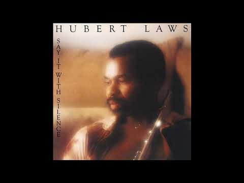 Hubert Laws ~ Love Gets Better // ft. Ronnie Laws, Debra Laws