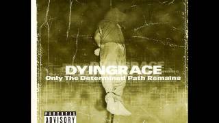 Dyingrace - Only The Determined Path Remains (1999 - SIH Records