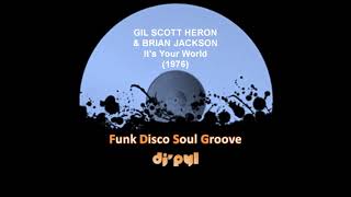 GIL SCOTT HERON & BRIAN JACKSON - It's Your World (1976) - YouTube