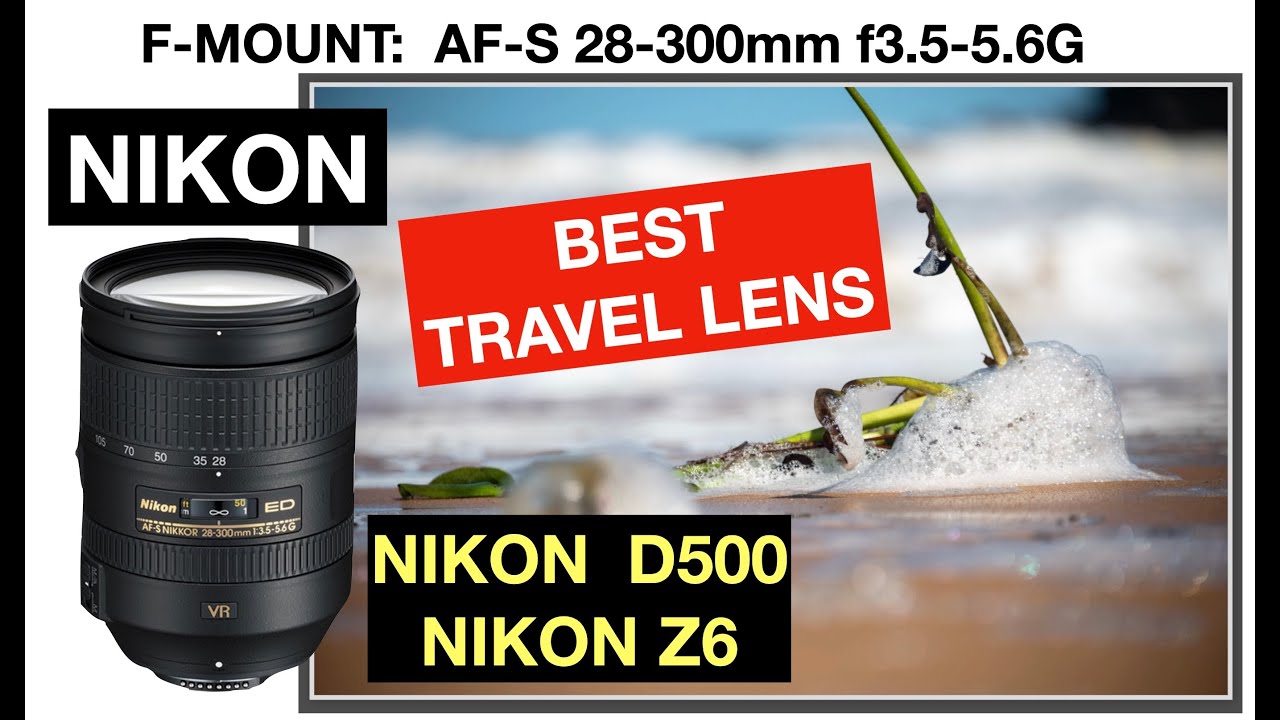 Nikon Nikkor 28-300mm 12 years review. Best travel lens. Landscape
