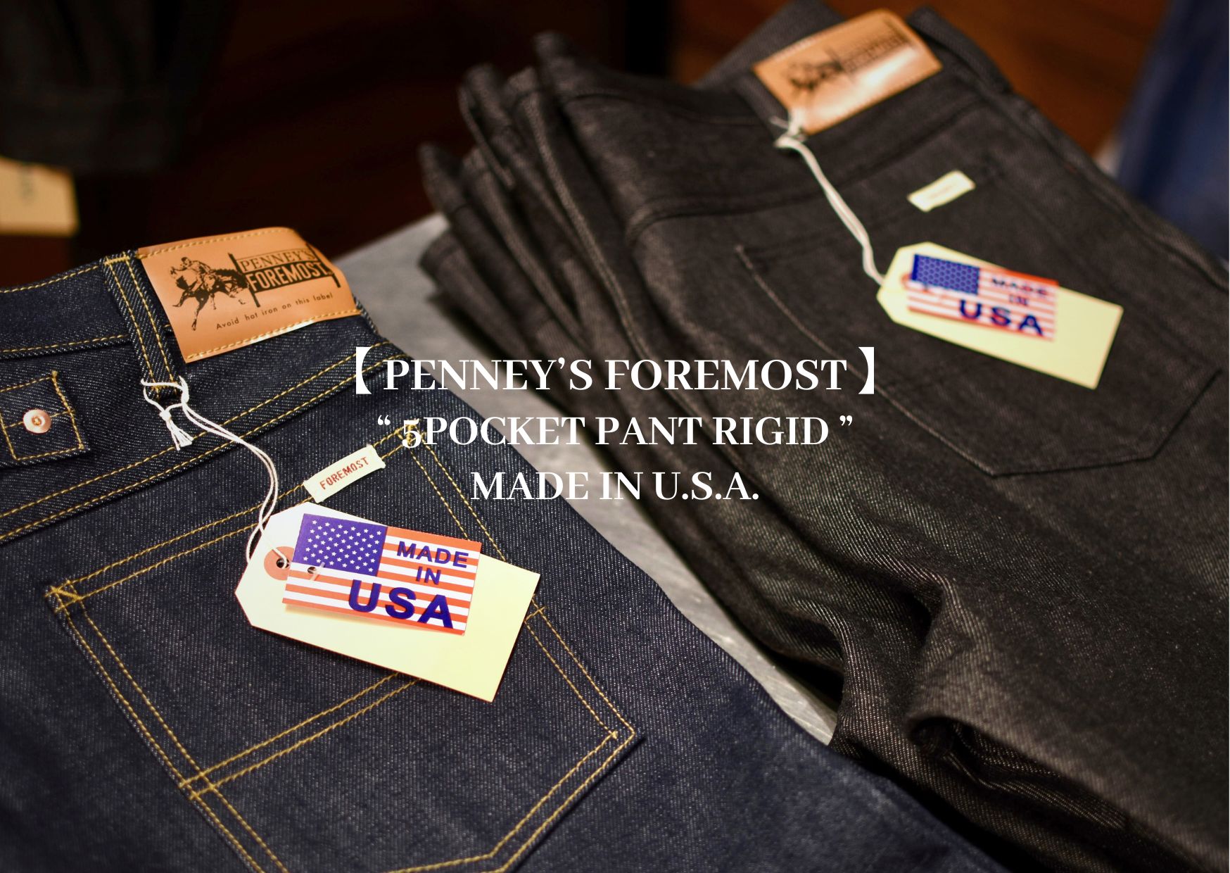FOREMOST PENNEYS / フォアモスト 】WHITE OAK社のアメリカ製デニムを
