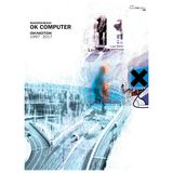 Faber Music Radiohead: OK Computer OKNOTOK 1997 2017 | USA