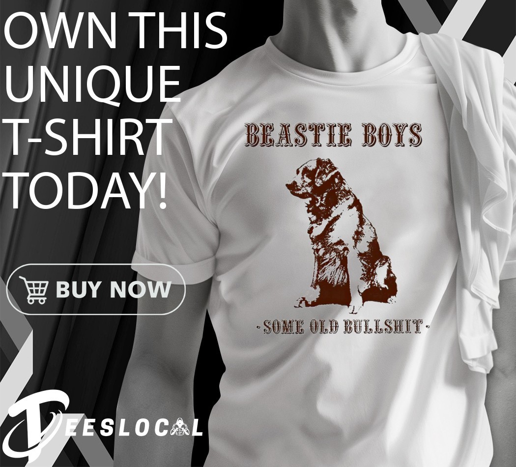 Dog Beastie Boys some old Bullshit shirt, hoodie, sweater, long