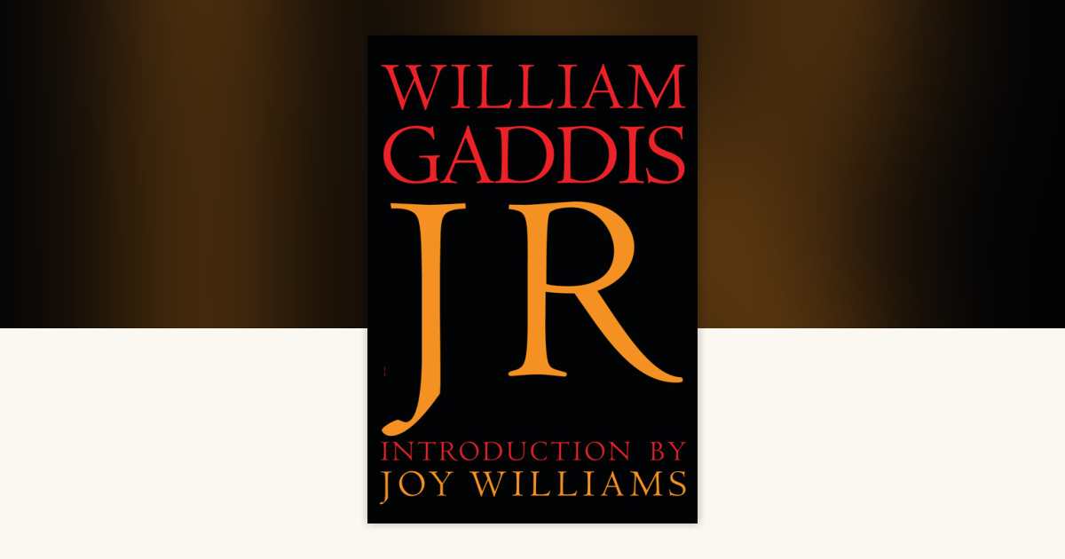 J R by William Gaddis: 9781681374680 | PenguinRandomHouse.com: Books