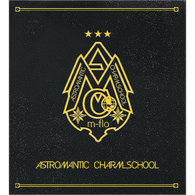 ASTROMANTIC CHARM SCHOOL ｜m-flo｜mu-moショップ