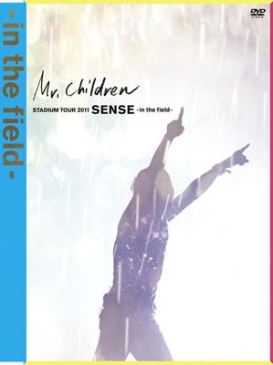 Mr.Children STADIUM TOUR 2011 SENSE -in the field- : Mr.Children