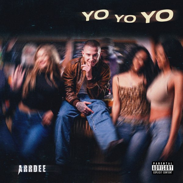 Yo Yo Yo - Single - Album by ArrDee - Apple Music