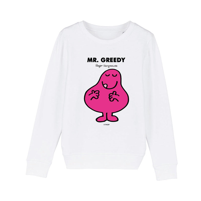 Mr. Greedy Sweatshirt - Fun Gift for Birthdays