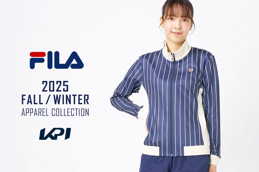KPI＞フィラ テニスウェア新モデル・2025年秋冬コレクション予約解禁