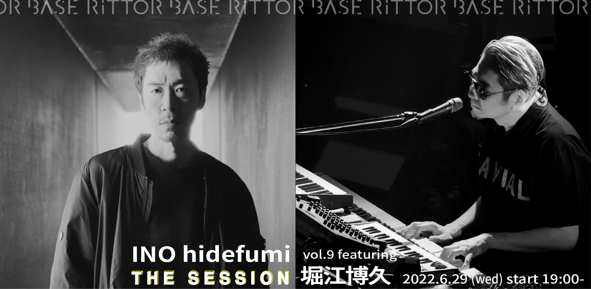 INO hidefumi THE SESSION vol.9 featuring 堀江博久 - 御茶ノ水RITTOR