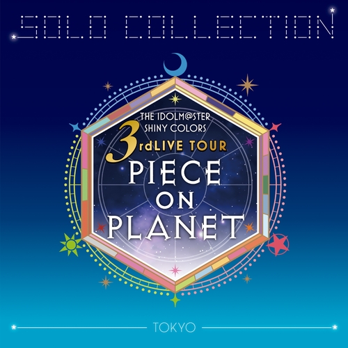 THE IDOLM@STER SHINY COLORS SOLO COLLECTION -3rdLIVE TOUR PIECE ON