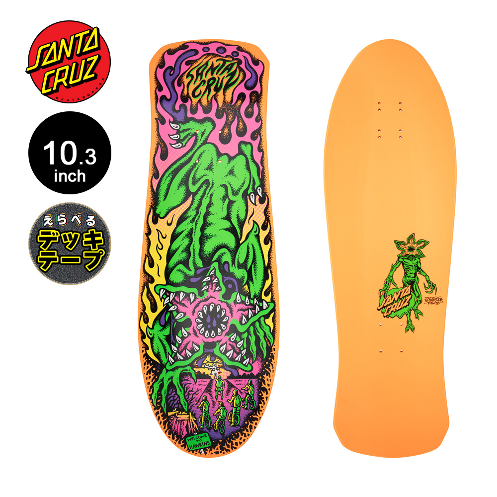 SANTA CRUZ（サンタクルーズ） スケボー デッキ 10.3 STRANGER THINGS