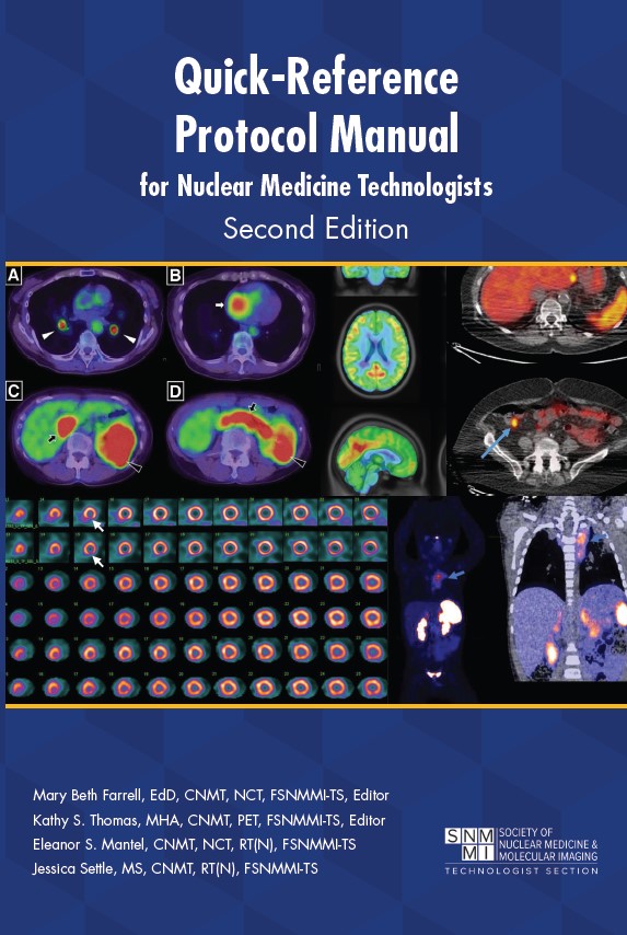 Quick-Reference Protocol Manual for Nuc Med Techs - 2nd edition